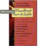 Handboek voor de liefde 9789022522462 Richard K. Carlson, Verzenden, Zo goed als nieuw, Richard K. Carlson