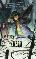 De zwerm / De Wildlingen / 2 9789048837359 Jacob Grey, Verzenden, Zo goed als nieuw, Jacob Grey