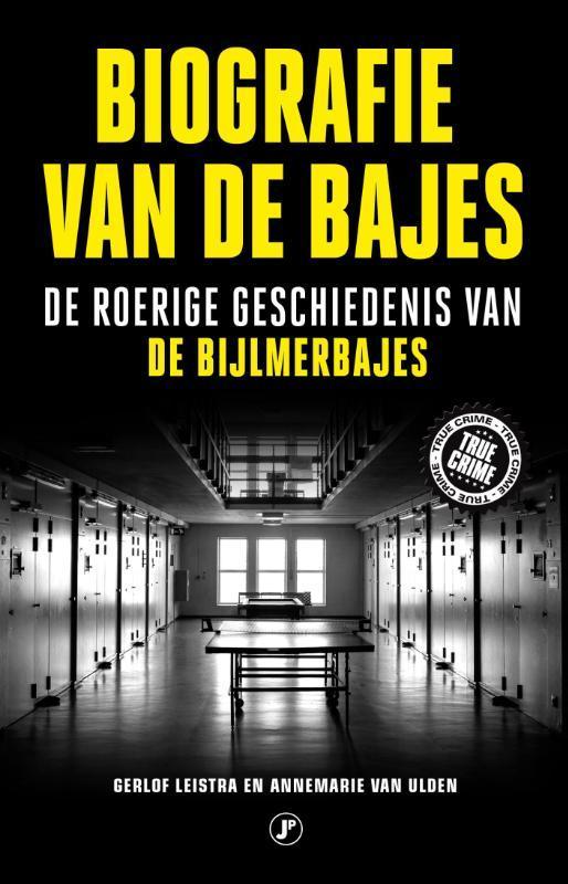 Biografie van de bajes 9789089754806 Annemarie van Ulden, Boeken, Thrillers, Gelezen, Verzenden