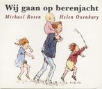 Wij gaan op berenjacht 9789025756734 Michael Rosen, Verzenden, Zo goed als nieuw, Michael Rosen