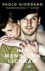 Het menselijk lichaam 9789023488910 Paolo Giordano, Boeken, Verzenden, Gelezen, Paolo Giordano