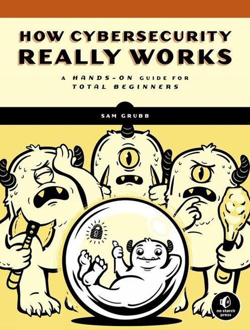 9781718501287 How Cybersecurity Really Works, Boeken, Studieboeken en Cursussen, Nieuw, Verzenden