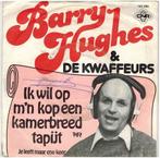 Single vinyl / 7 inch - Barry Hughes - Ik Wil Op Mn Kop..., Zo goed als nieuw, Verzenden