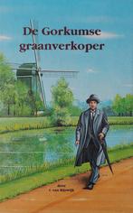 Gorkumse graanverkoper 9789066991057 Rijswijk, Boeken, Verzenden, Gelezen, Rijswijk