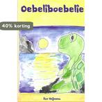 Oebeliboebelie 9789402193701 Ilse Heijmans, Verzenden, Gelezen, Ilse Heijmans