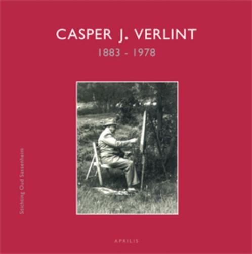Casper J. Verlint, 1883-1978 9789059942271, Boeken, Kunst en Cultuur | Beeldend, Gelezen, Verzenden