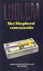 Het Shepherd commando 9789024515141 Robert Ludlum, Boeken, Gelezen, Robert Ludlum, R. Ludlum, Verzenden