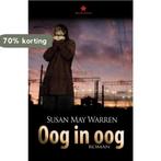 Oog in oog 9789029719308 Susan May Warren, Boeken, Verzenden, Gelezen, Susan May Warren