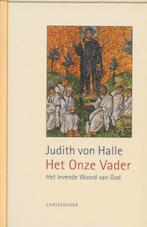 Het Onze Vader 9789062388578 J. von Halle, Boeken, Verzenden, Zo goed als nieuw, J. von Halle