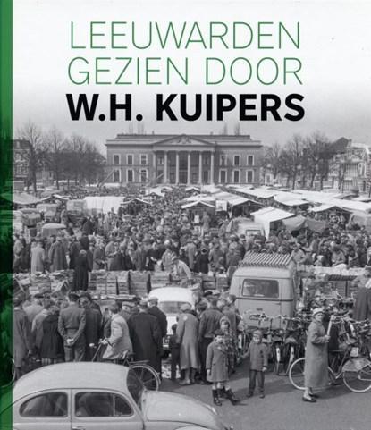 Leeuwarden gezien door W.H. Kuipers | 9789493159174 | Herry, Boeken, Wetenschap, Zo goed als nieuw