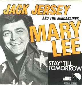 vinyl single 7 inch - Jack Jersey - Mary Lee / Stay Till..., Cd's en Dvd's, Vinyl Singles, Zo goed als nieuw, Verzenden