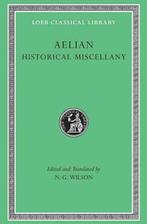 Historical Miscellany | 9780674995352 | Aelian, Zo goed als nieuw, Aelian