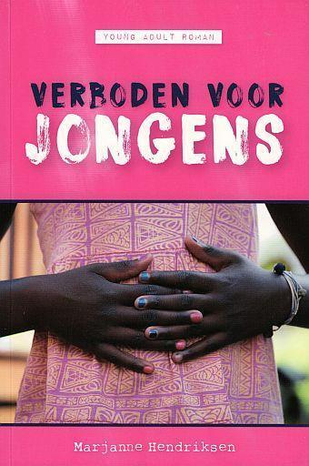 Marjanne Hendriksen, Verboden voor jongens, Boeken, Kinderboeken | Jeugd | 13 jaar en ouder, Nieuw, Non-fictie, Ophalen of Verzenden