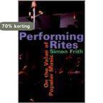 Performing Rites - on the Value of Popular Music (Cobee), Boeken, Verzenden, Zo goed als nieuw, S. Frith