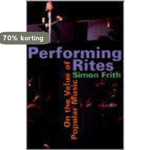 Performing Rites - on the Value of Popular Music (Cobee), Boeken, Taal | Engels, Zo goed als nieuw, Verzenden