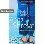 Body Surfing 9780349120478 Anita Shreve, Boeken, Verzenden, Gelezen, Anita Shreve