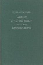 Brakel, Wilhelmus a-Halleluja of Lof des Heeren over het, Verzenden, Gelezen