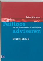Feilloos adviseren praktijkboek 9789052613864, Boeken, Verzenden, Zo goed als nieuw