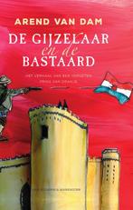 De gijzelaar en de bastaard 9789000374076 Arend van Dam, Verzenden, Zo goed als nieuw, Arend van Dam