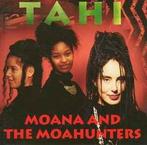 cd - Moana &amp; The Moahunters - Tahi, Verzenden, Zo goed als nieuw
