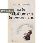 Koudvuur / 1 In de schaduw van de zwarte zon /, Boeken, Verzenden, Gelezen, C.S. Friedman