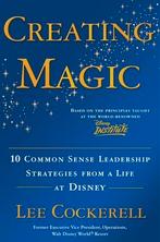 Creating Magic 10 Common Sense Leadership Stra 9780385523868, Verzenden, Zo goed als nieuw