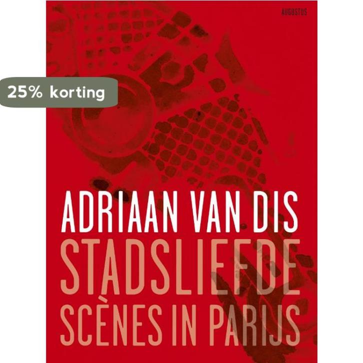 Stadsliefde 9789045705163 Adriaan van Dis, Boeken, Literatuur, Gelezen, Verzenden