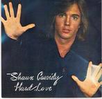 Single vinyl / 7 inch - Shaun Cassidy - Hard Love, Cd's en Dvd's, Vinyl Singles, Zo goed als nieuw, Verzenden
