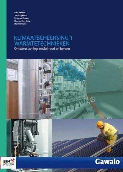Klimaatbeheersing 1 Warmtetechnieken | 9789462452237, Boeken, Studieboeken en Cursussen, Verzenden