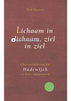 Lichaam in lichaam Ziel in ziel Rob Faesen, Boeken, Verzenden, Zo goed als nieuw