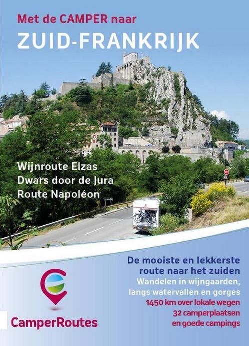 Met de camper naar Zuid-Frankrijk / CamperRoutes in Europa, Boeken, Reisgidsen, Zo goed als nieuw, Verzenden