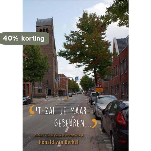 t Zal je maar gebeuren... 9789462471092 Ronald van Berkel, Boeken, Hobby en Vrije tijd, Gelezen, Verzenden