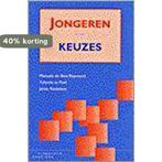 Jongeren en hun keuzes 9789062830664 M. du Bois-Reymond, Boeken, Verzenden, Gelezen, M. du Bois-Reymond