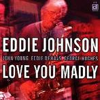 cd - Eddie Johnson - Love You Madly, Verzenden, Zo goed als nieuw