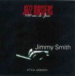 cd - Jimmy Smith - Jazz Masters (100 Ans De Jazz), Verzenden, Zo goed als nieuw