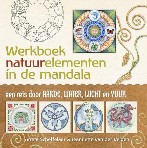 Werkboek natuurelementen in de mandala 9789460150616, Boeken, Esoterie en Spiritualiteit, Zo goed als nieuw, Verzenden
