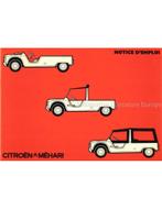 1979 CITROEN MEHARI INSTRUCTIEBOEKJE FRANS, Auto diversen, Handleidingen en Instructieboekjes