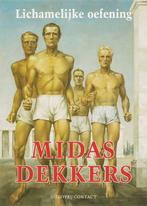 Lichamelijke oefening 9789025427337 Midas Dekkers, Boeken, Verzenden, Zo goed als nieuw, Midas Dekkers