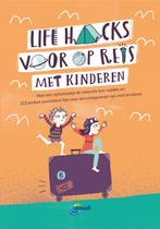 Life hacks voor op reis met kinderen 9789018045609, Boeken, Verzenden, Zo goed als nieuw, Silke Elzner
