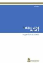 Takacs, Jeno Band 2.by Eva New   ., Zo goed als nieuw, Radics Eva, Verzenden
