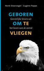 Geboren om te vliegen 9789029719094 Henk Stoorvogel, Verzenden, Zo goed als nieuw, Henk Stoorvogel