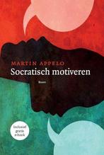 9789089532145 Socratisch motiveren Martin Appelo, Verzenden, Nieuw, Martin Appelo