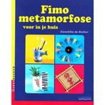 Fimo metamorfose voor in je huis 9789038414867, Boeken, Conchita de Ruiter-Hamelink, Gelezen, Verzenden