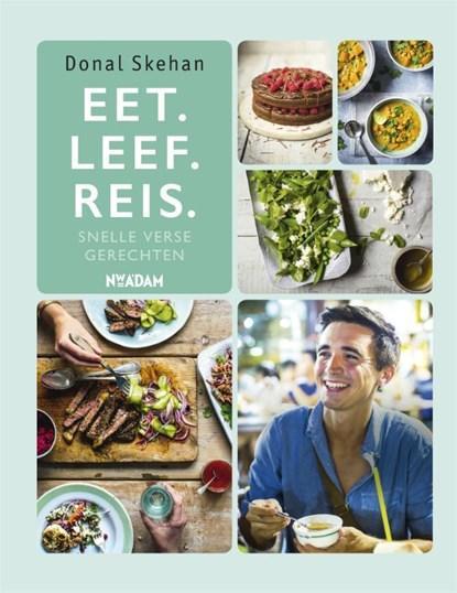 Eet. Leef. Reis. | 9789046822500 | Donal Skehan, Boeken, Kookboeken, Zo goed als nieuw