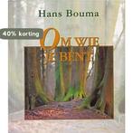 OM WIE JE BENT 9789052222387 Hans Bouma, Boeken, Gedichten en Poëzie, Verzenden, Gelezen, Hans Bouma