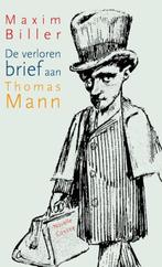 De verloren brief aan Thomas Mann | 9789059365339 | Maxim, Boeken, Zo goed als nieuw, Maxim Biller