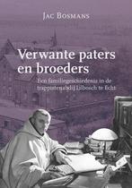 Verwante paters en broeders 9789087049867 Jac Bosmans, Boeken, Verzenden, Zo goed als nieuw, Jac Bosmans