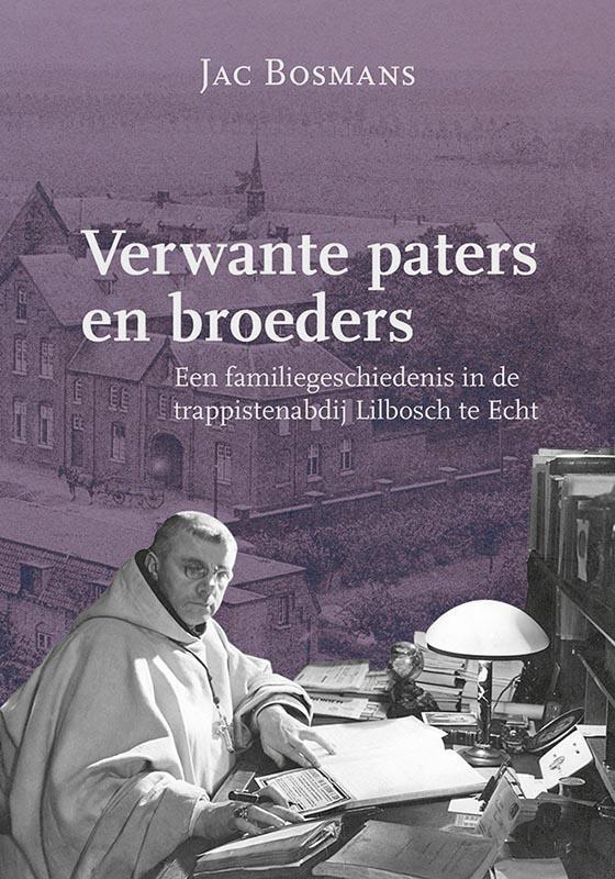 Verwante paters en broeders 9789087049867 Jac Bosmans, Boeken, Godsdienst en Theologie, Zo goed als nieuw, Verzenden