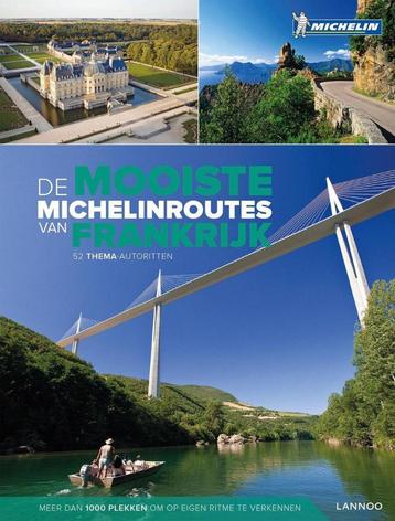 De mooiste Michelin routes in Frankrijk - 9789401437608
