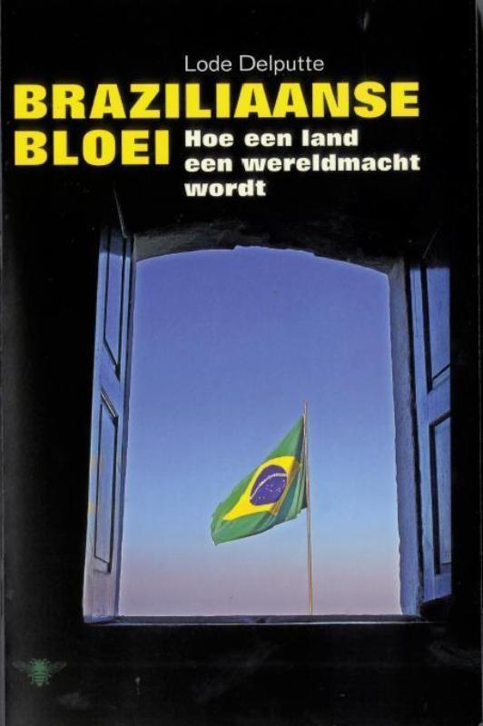 Braziliaanse bloei 9789085422754 Lode Delputte, Boeken, Geschiedenis | Wereld, Zo goed als nieuw, Verzenden